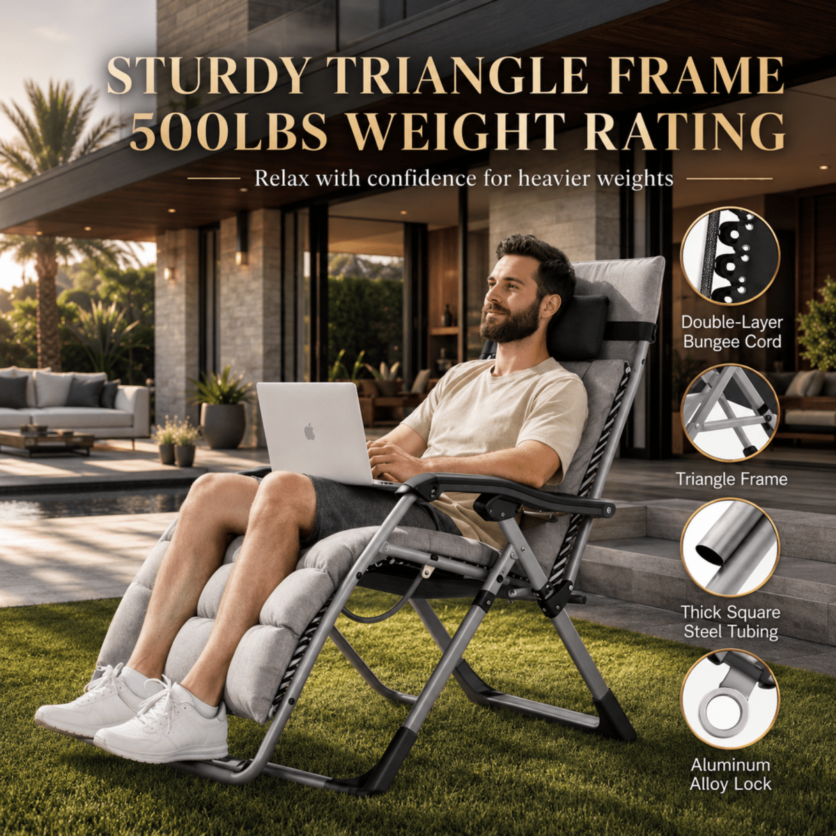 A man reclining in a gray and black folding lounge chair on a patio lawn, with text overlays highlighting the triangle frame, 500LBS weight rating, and feature callouts.